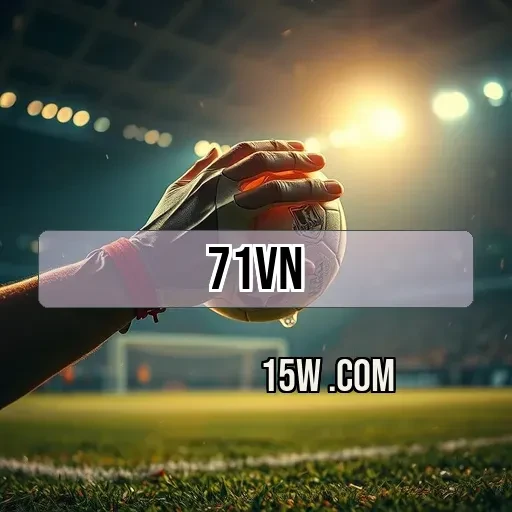 71vn.com: Uma Nova Era de Apostas Esportivas no Brasil